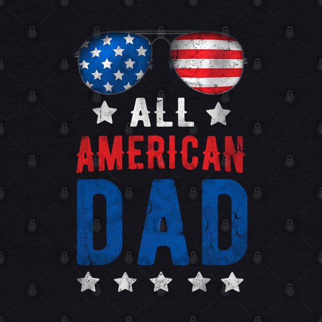 All American Dad 4th Of July Patriotic by Rebrand